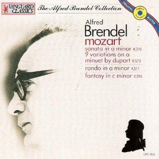 Alfred Brendel Mozart Recital Sonata in a Minor K310 / 9 Variations on a Minuet by Duport K573 / Rondo in A Minor K511 / Fantasy in C Minor K396 Music