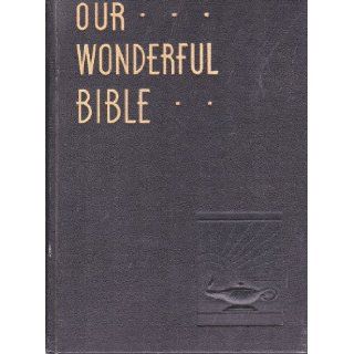 OUR WONDERFUL BIBLE Books