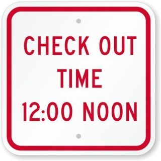 Check Out Time 1200 Noon Sign, 12" x 12"  Business And Store Signs 