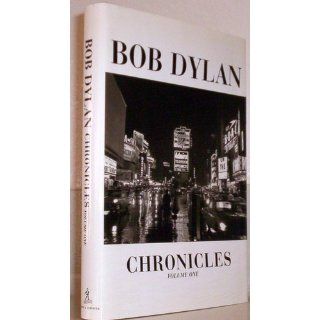 Chronicles, Volume 1 Bob Dylan 9780743228152 Books