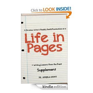 A Christian Writer's Possibly Useful Ruminations on a Life in Pages (Writing Lessons from the Front)   Kindle edition by Angela Hunt. Reference Kindle eBooks @ .