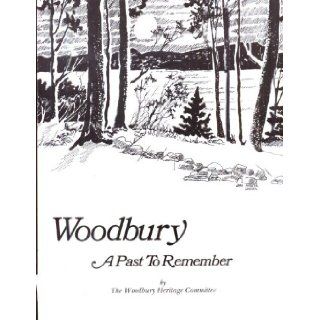 WoodburyA Past to Remember. Woodbury Heritage Committee. Books