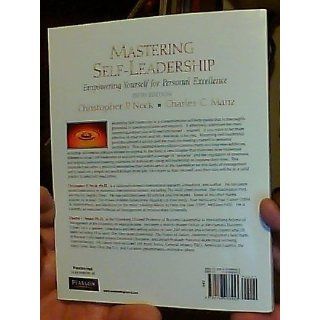 Mastering Self Leadership Empowering Yourself for Personal Excellence (5th Edition) Charles P Manz, Chris C Neck 9780136066453 Books