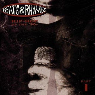 Beats & Rhymes Hip Hop Of The '90s   Part 1 Music