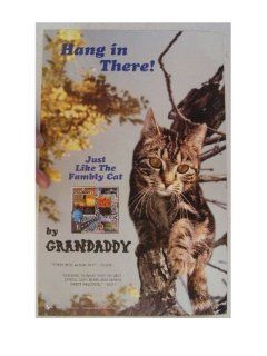 Grandaddy Poster Hang In There Family Cat Grand Daddy   Prints