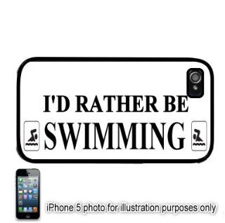 I'd Rather Be Swimming Apple iPhone 5 Hard Back Case Cover Skin Black Cell Phones & Accessories