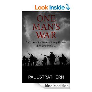 One Man's War eBook Paul Strathern Kindle Store