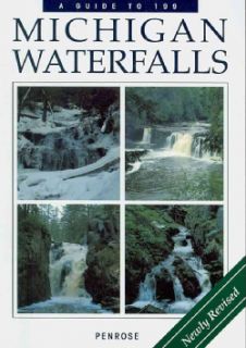 Michigan Waterfalls A Guide to 199 (Paperback) United States