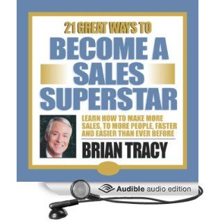 21 Great Ways to Become a Sales Superstar (Audible Audio Edition) Brian Tracy Books