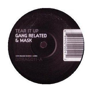 Gang Related & Mask / Tear It Up Music