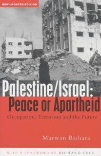 Palestine/Israel Peace or Apartheid Occupation, Terrorism and the Future (9781842772737) Marwan Bishara Books
