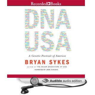 DNA USA A Genetic Portrait of America (Audible Audio Edition) Bryan Sykes, John Curless Books