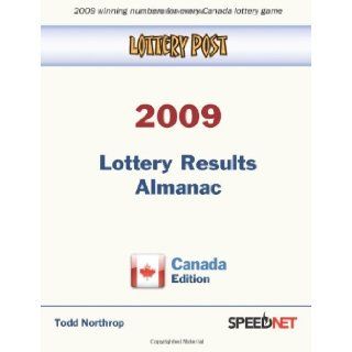 Lottery Post 2009 Lottery Results Almanac, Canada Edition Todd Northrop 9780982627211 Books