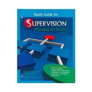 Study Guide for Supervision Managing for Results 7th Edition Newstrom Books