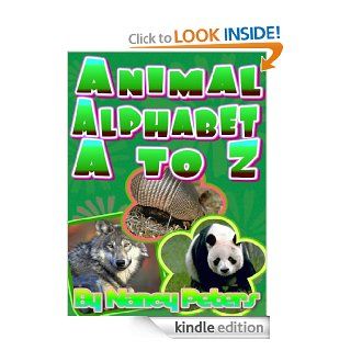 Animal Alphabet A to Z   Kindle edition by Nancy Peters. Children Kindle eBooks @ .