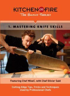 Mastering Knife Skills Cutting Edge Tips, Tricks & Techniques Used by Professional Chefs Chef MikeC. with Chef Olivier Said, Colin McAuliffe Movies & TV