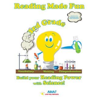 Reading Made Fun   3rd Grade   Common Core Standards (Hands on Science Experiments make building READING skills fun, Student Edition) (9780985216177) AHA LEARNING SOLUTIONS, Use SCIENCE to teach reading   Our innovative approach gets results and is alig