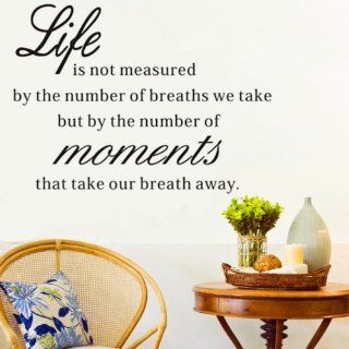 DIY 23" * 43" Wall Sticker Life Is Not Measured By the Breaths We Take, but By the Moments That Take Our Breath Away Vinyl Wall Inspirational Saying Quotes Decal Sticker Graphic Words About Life   Wall Decor Stickers