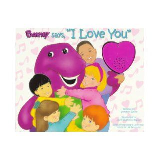 Barney Says, I Love You (Listen & Learn) Stephen White, June Valentine 9781570641220  Kids' Books