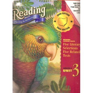 Reading; Seeing Is Believing Ohio Edition Grade 4, Unit 3 Ph.D Peter Afflerbach 9780328039692 Books