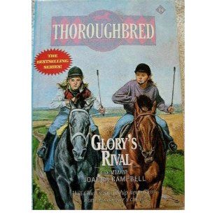 Glory's Rival (Thoroughbred Series Book 18) Joanna Campbell, Karen Bentley 9780613020855  Children's Books