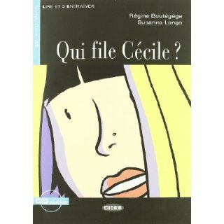 Qui File Cecile?+cd (Lire Et S'Entrainer) (French Edition) R. Bout'g'ge 9788853000767 Books