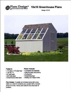 10' x 10' Backyard Storage Shed / Garden Greenhouse Project Plans, #41010   Woodworking Project Plans  