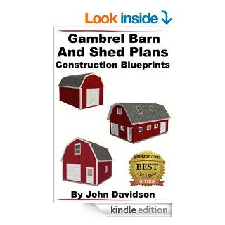 Gambrel Barn and Shed Plans Construction Blueprints (Gambrel Barn Plans Book 1) eBook John Davidson, Specialized Design Systems Kindle Store