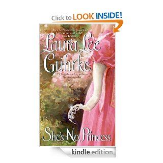 She's No Princess (Guilty Series)   Kindle edition by Laura Lee Guhrke. Romance Kindle eBooks @ .