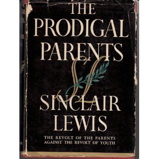 THE PRODIGAL PARENTS Sinclair Lewis 9789022541685 Books
