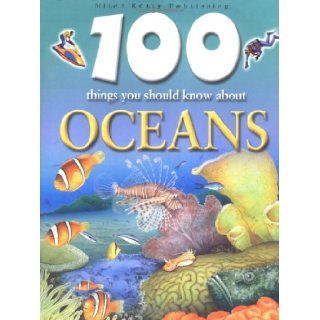 100 Things You Should Know About Oceans Clare Oliver 9781842363522  Children's Books