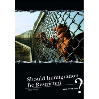 How Much Should Immigration Be Restricted? (What Do You Think?) Andrew Langley 9780431110080 Books