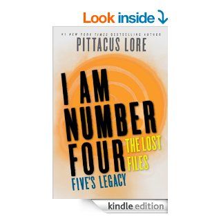 I Am Number Four The Lost Files Five's Legacy eBook Pittacus Lore Kindle Store