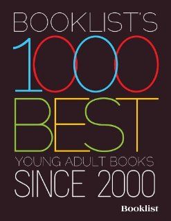 Booklist's 1000 Best Young Adult Books since 2000 Booklist, Gillian Engberg, Ian Chipman, Michael Cart 9780838911501 Books