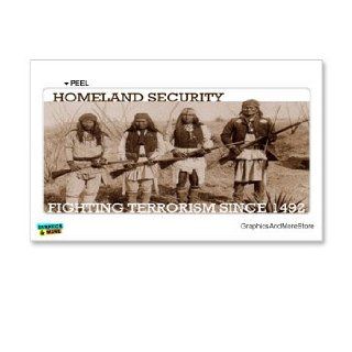 Homeland Security   Fighting Terrorism since 1492   Native Americans   Indians   Window Bumper Locker Sticker Automotive