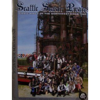 Seattle Seafair Pirates, Souvenir Magazine, Vol. 4, No. I, Magazine #19 (Pirate Kings of the Northwest Since 1949) Beth Knox Books