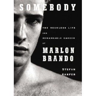 Somebody The Reckless Life and Remarkable Career of Marlon Brando Kanfer, Stefan, Read by To be announced 9781433251184 Books