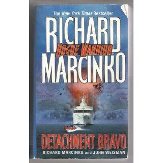 Detachment Bravo (Rogue Warrior #10) (9780671000752) Richard Marcinko, John Weisman Books