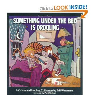 Something Under the Bed Is Drooling Bill Watterson 0050837126855 Books