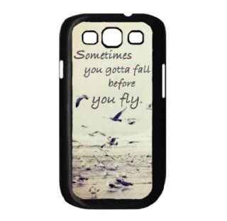Sannysis 1PC "Sometimes you gotta fall before you fly" Quote Back Case For Samsung Galaxy S3 III i9300 Cell Phones & Accessories
