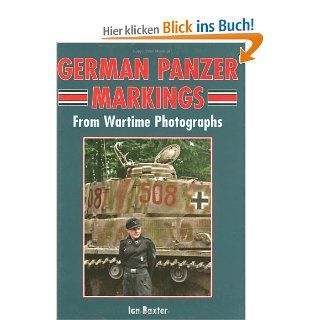 German Panzer Markings From Wartime Photographs Ian Baxter Fremdsprachige Bücher