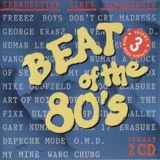 Beat of the 80's Vol. 3   Trendsetter eines Jahrzehnts Musik