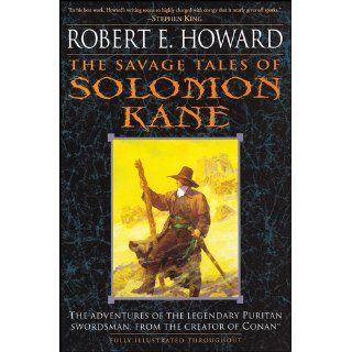 The Savage Tales of Solomon Kane Robert E. Howard 9780345461506 Books