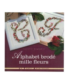 Alphabet brod mille fleurs Isabelle Gagnebin, Sylvie Vernichon Fremdsprachige Bücher