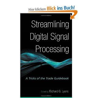 Streamlining Digital Signal Processing A Tricks of the Trade Guidebook Richard G. Lyons Fremdsprachige Bücher