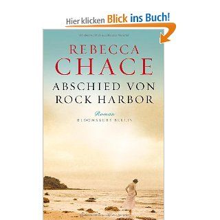 Abschied von Rock Harbor Roman Rebecca Chace, Barbara Schaden Bücher