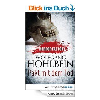 Horror Factory   Pakt mit dem Tod eBook Wolfgang Hohlbein, Uwe Voehl Kindle Shop