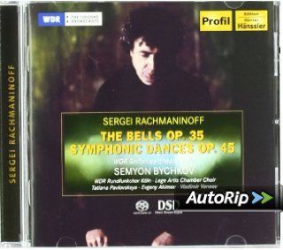 Rachmaninoff Die Glocken op. 35 / Symphonische Tnze op. 45 (Semyon Bychkov) Musik