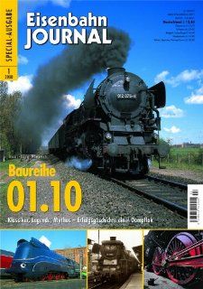 Baureihe 01.10   Klassiker, Legende, Mythos   Erfolgsgeschichte einer Dampflok   Eisenbahn Journal Special 1 2008 Hans Jrg Siepert Bücher
