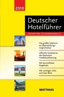 Deutscher Hotelfhrer 2010 DEHOGA Deutscher Hotel  und Gaststttenverband e.V. Bücher